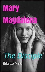 Mary Magdalena the Disciple